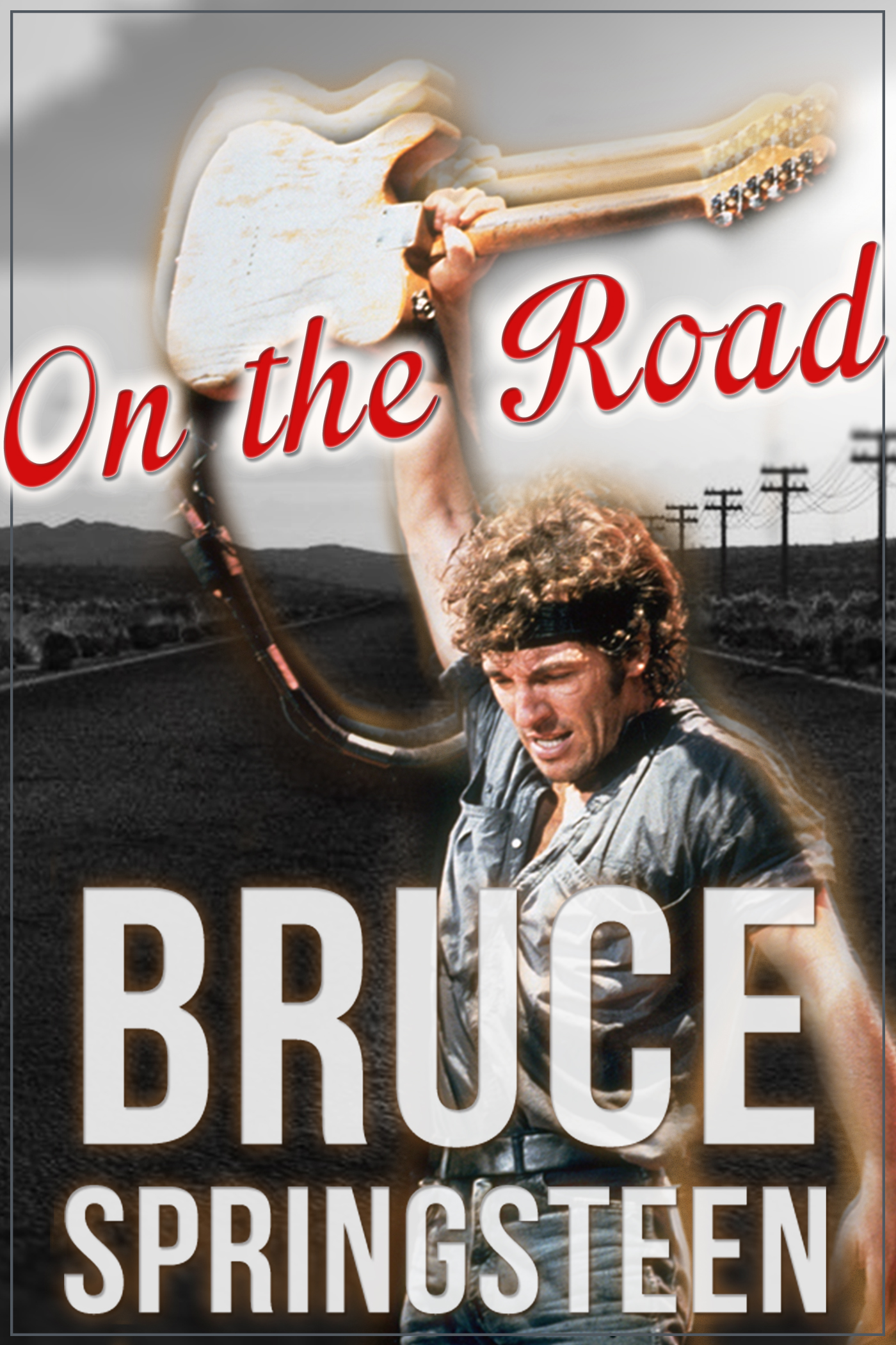     Bruce Springsteen: On the Road